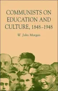 Communists in Education and Culture 1848-1948