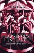 Lawrence's England : The Major Fiction 1913-20