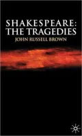 Shakespeare: the Tragedies: The Tragedies