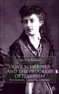 Olive Schreiner And The Progress Of Feminism
