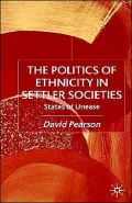 The Politics Of Ethnicity In Settler Societies