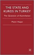 State and Kurds in Turkey: The Question of Assimilation