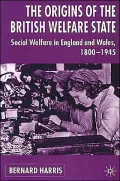 The Origins Of The British Welfare State