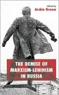 Demise of Marxism-Leninism in Russia