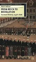 From Reich to Revolution German History 1600-1806