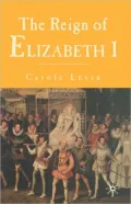 The Reign Of Elizabeth I