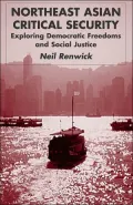 Northeast Asian Critical Security: Exploring Democratic Freedoms and Social Justice