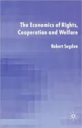 The Economics Of Rights, Cooperation And Welfare