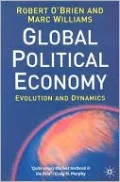 Global Political Economy: Evolution and Dynamics