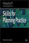 Skills for Planning Practice (Planning, Environment, Cities Series)