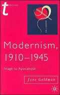 Modernism, 1910-1945: Image to Apocalypse