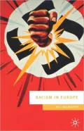 Racism in Europe: 1870-2000 (European Culture and Society Series)