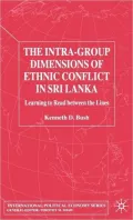 Intra-Group Dimensions of Ethnic Conflict in Sri Lanka: Learning to Read between the Lines