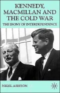Kennedy, Macmillan And The Cold War