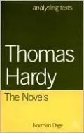 Thomas Hardy: The Novels (Analysing Texts Series)