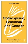 Shakespeare, Feminism And Gender
