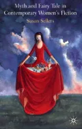 Myth and fairy tale in contemporary women's fiction