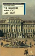 Habsburg Monarchy 1490-1848: Attributes of Empire
