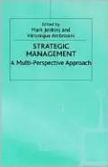 Strategic Management: A Multi-Perspective Approach
