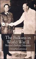 Balkans in World War I: Britain's Balkan Dilemma