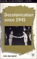 Decolonization since 1945 : Collapse of European Overseas Empires