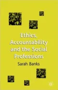 Ethics, Accountability and the Social Professions