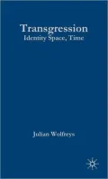 Transgression: Identity, Space, Time