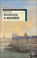 Richelieu and Mazarin : A Study in Statesmanship