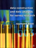 Data Construction And Data Analysis For Survey Research
