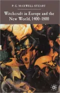 Witchcraft in Europe and the New World, 1400-1800