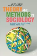 Theory and Methods in Sociology: An Introduction to Sociological Thinking and Practice