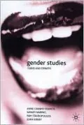 Gender Studies: Terms and Debates