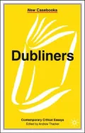 Dubliners (New Casebooks Series)