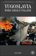 Yugoslavia: When Ideals Collide