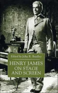 Henry James On Stage And Screen