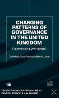 Changing Patterns of Governance in the United Kingdom : Reinventing Whitehall?
