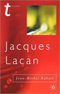 Jacques Lacan: Psychoanalysis and the Subject of Literature