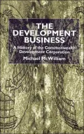 The Development Business: A History of the Commonwealth Development Corporation