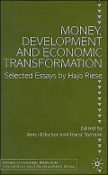 Money, Development and Economic Transformation: Selected Essays by Hajo Riese