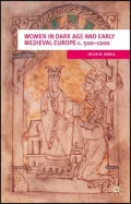 Women in Dark Age and Early Medieval Europe c.500-1200