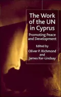 The Work of the U. N. in Cyprus : Promoting Peace and Development