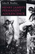 Henry James's Permanent Adolescence