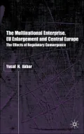 The Multinational Enterprise, EU Enlargement and Central Europe: The Effects of Regulatory Convergence