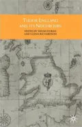 Tudor England And Its Neighbours