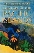 A History Of The Pacific Islands