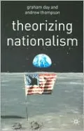 Theorizing Nationalism