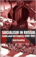 Socialism In Russia: Lenin and His Legacy, 1890-1991