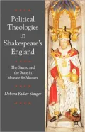 Political Theologies In Shakespeare's England