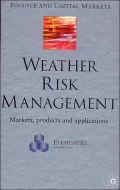 Weather Risk Management : Market, Products and Applications
