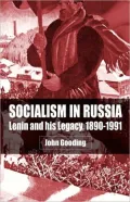 Socialism In Russia: Lenin and His Legacy, 1890-1991